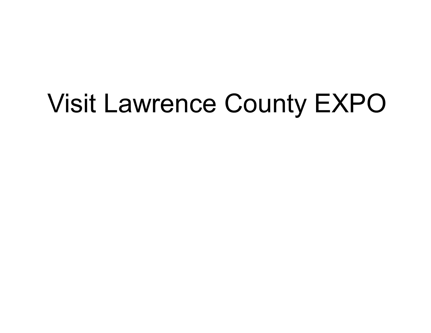 Visit us when you Visit Lawrence County Expo September 15, 2024